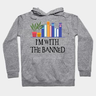 I'm With The Banned Hoodie